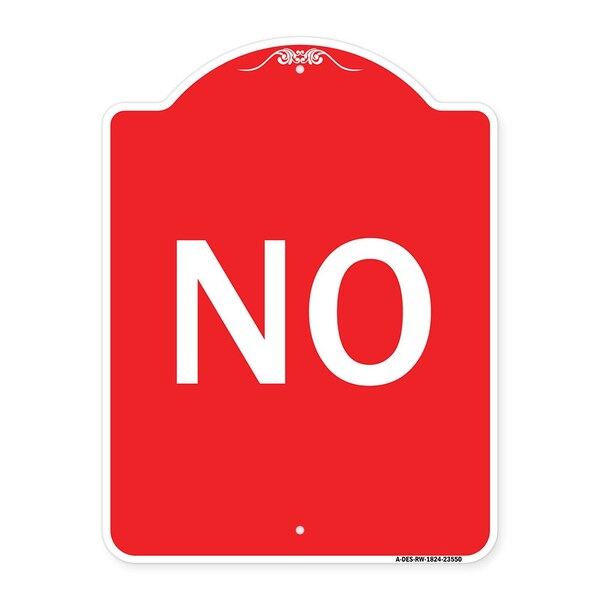 Designer Series Sign-No, Red & White Aluminum Architectural Sign, 18" x 24", RW-1824-23550